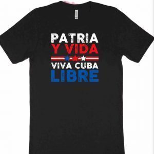 Patria Y Vida! Libre shirt