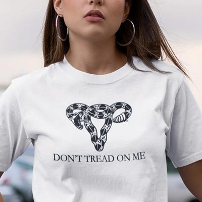 Pro Choice Don’t Tread On Me Uterus T-Shirt