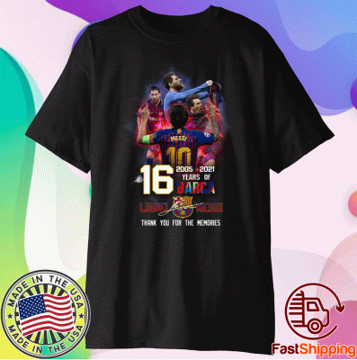 Messi Thank You For The Memories Barca 2021 Tee Shirt