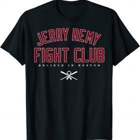 Jerry Remy Fight Club Gift T-Shirt