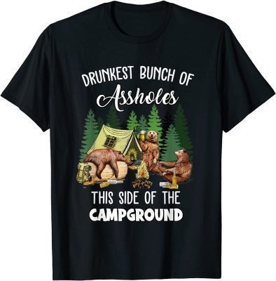 Classic Drunkest Bunch Of This Side Of The Campground Funny Camping T-Shirt