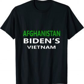 Official Afghanistan Is Biden's Vietnam Save Kabul T-Shirt