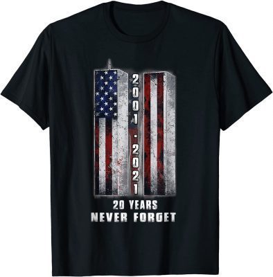 2021 20 Years Anniversary 911 Never Forget T-Shirt