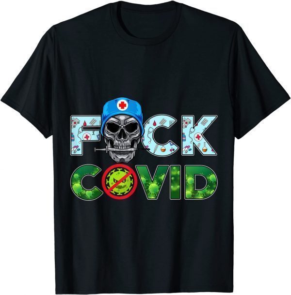 Fuck Covid Pandemic Vaccine Shots Tee T-Shirt