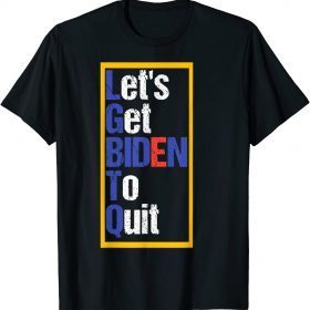 Official I Support LGBTQ Let's Get Biden To Quit Funny for Men, Women T-Shirt