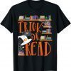 Librarian Trick or Read Library Event Halloween Book Lovers Funny T-Shirt