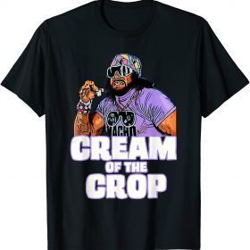 man cream of the crop macho funny meme Shirt T-Shirt