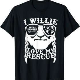 Willie Love My Rescue T-Shirt