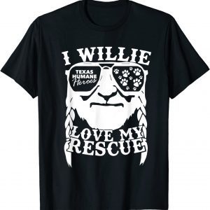 Willie Love My Rescue T-Shirt