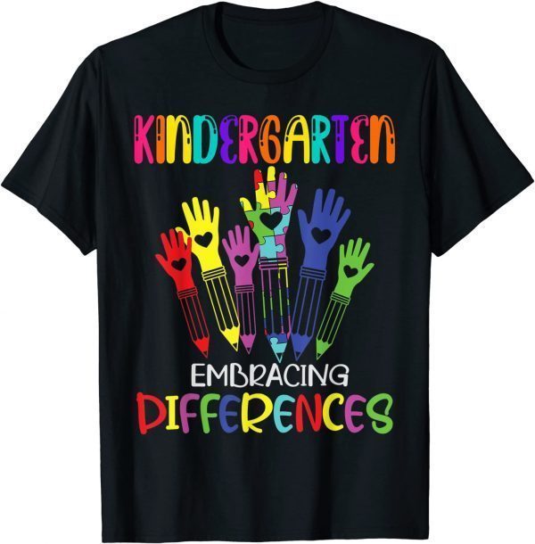 Kindergarten Embracing differences Autism 1st Day Of School T-Shirt