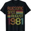 Retro Vintage Awesome Since August 1981 40th birthday Gift T-Shirt