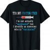 2021 I Identify As Someone Who Is "Vaccinated"T-Shirt