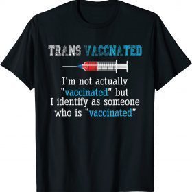 2021 I Identify As Someone Who Is "Vaccinated"T-Shirt