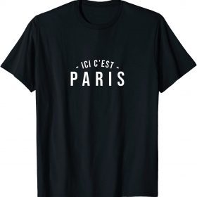 ICI C'EST PARIS T-Shirt