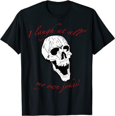laughing at myself T-Shirt