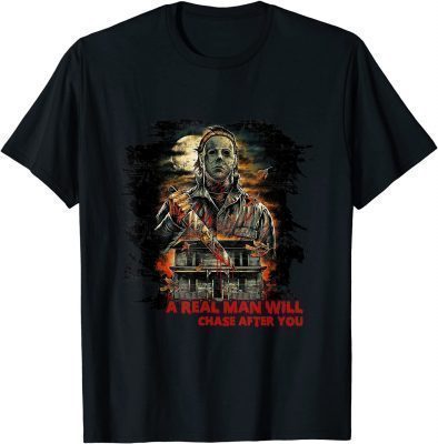 2021 Vintage Real Man Will Chase After You Halloween Character T-Shirt