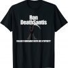 Ron DeathSantis 2021 T-Shirt