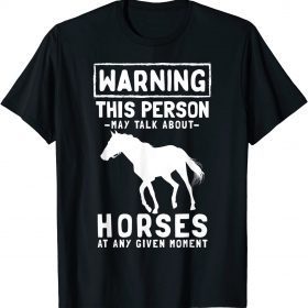 Talk About Horses - Horseback Riding Horse Lover Gift T-Shirt