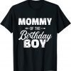 T-Shirt Mommy of the birthday boy son matching family for mom Funny