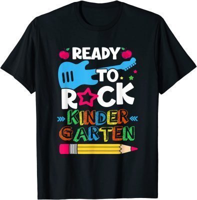 First Day Of Kindergarten Ready To Rock Kindergarten Gift T-Shirt