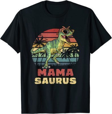2021 Mamasaurus T Rex Dinosaur Mama Saurus Family Matching Women T-Shirt
