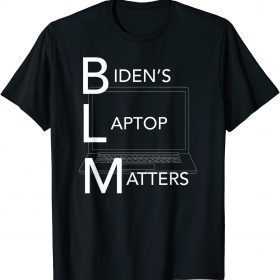Biden's Laptop Matter Funny Biden BLM T-Shirt