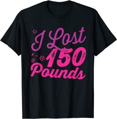 I lost 150 pounds tee Shirt, Health goals Celebration Gift T-Shirt