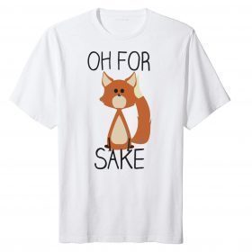 Oh for sake Unisex Shirt