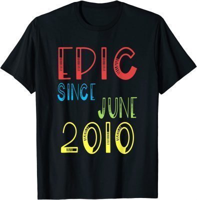 Epic Since June 2010 Birthday Gift Turning 12 Years Old T-Shirt