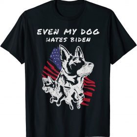 Funny Even My Dog Hates Biden Conservative Anti-Liberal US Flag 2021 T-Shirt