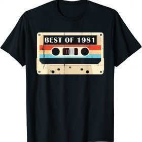 Best Of 1981 40th Birthday Cassette Tape Vintage Men Women T-Shirt
