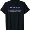 Joe Biden #46 Destroying America - Anti Biden T-Shirt