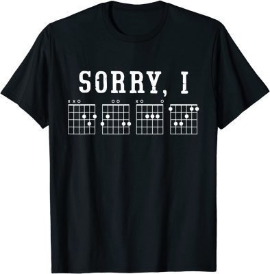 Funny Sorry I-DGAF Funny Hidden Message Guitar Chords For Lover T-Shirt