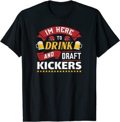 Fantasy Football Party Drink Draft Kickers Funny Sports Retr Gift Tee Shirt