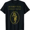 Jethros Funny Tull-Living Gift T-Shirt