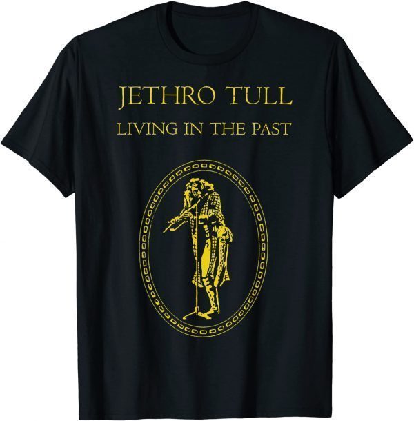 Jethros Funny Tull-Living Gift T-Shirt
