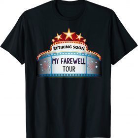 Cool Retiring Soon- Farewell Funny, Sarcastic Retirement Tee T-Shirt