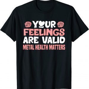 T-Shirt Mental Health Matters Awareness Affirmations Therapist 2021
