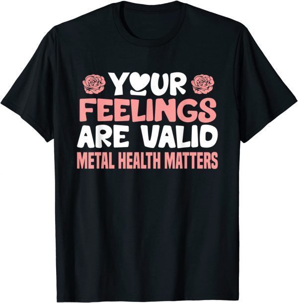 T-Shirt Mental Health Matters Awareness Affirmations Therapist 2021