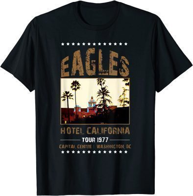 40th Eagles Hotels Califor.nia Tour 1977 Band Music Legend T-Shirt