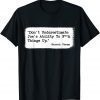 Don't Underestimate Joe's Ability To Fuck Things Up T-Shirt