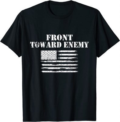 Funny Front Toward Enemy Distressed American Flag Vintage 2021 T-Shirt