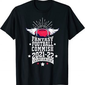 Fantasy Football Commish 2021 Championship Commissioner T-Shirt