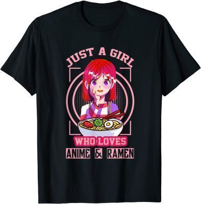 Just a Girl Who Loves Anime and Ramen Women Teen Girls Funny T-Shirt