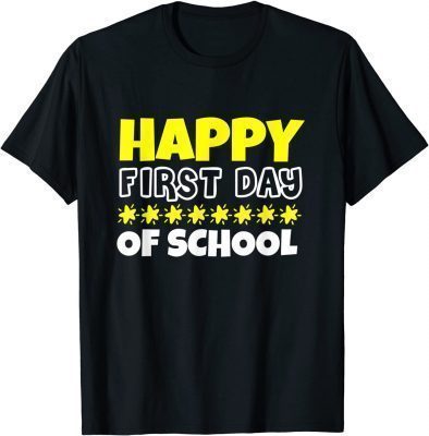 Classic Happy First Day of School, back to School Humor Appareal T-Shirt