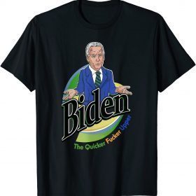 Joe Biden the Quicker Fucker Upper Funny Creepy Joe Sniffer Classic T-Shirt