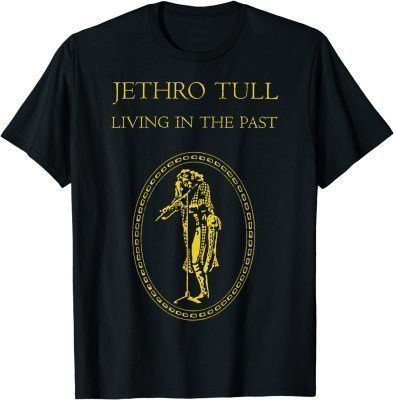 Funny Jethros Tull Living T-Shirt