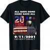 Official All Gave Some Some Gave All 20Year 911 Memorial Never Forget T-Shirt