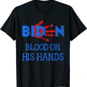 Official Biden Blood On His Hands - Bring Trump Back Biden Handprint T-Shirt