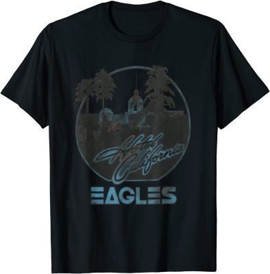 Vintage EAGLES Hotels Art Californias Band Music Legend 50th T-Shirt